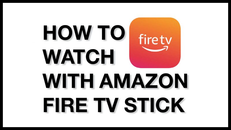 Connect to your TV with an Amazon Fire Stick