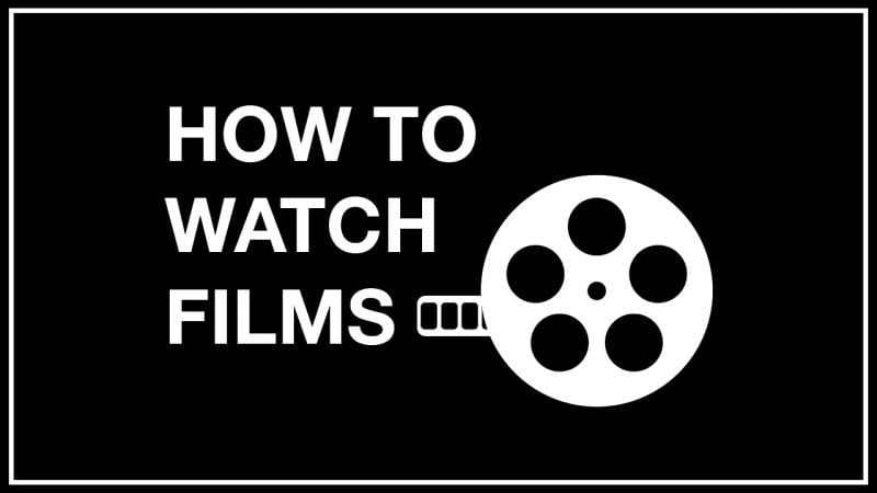 How to Watch Movies