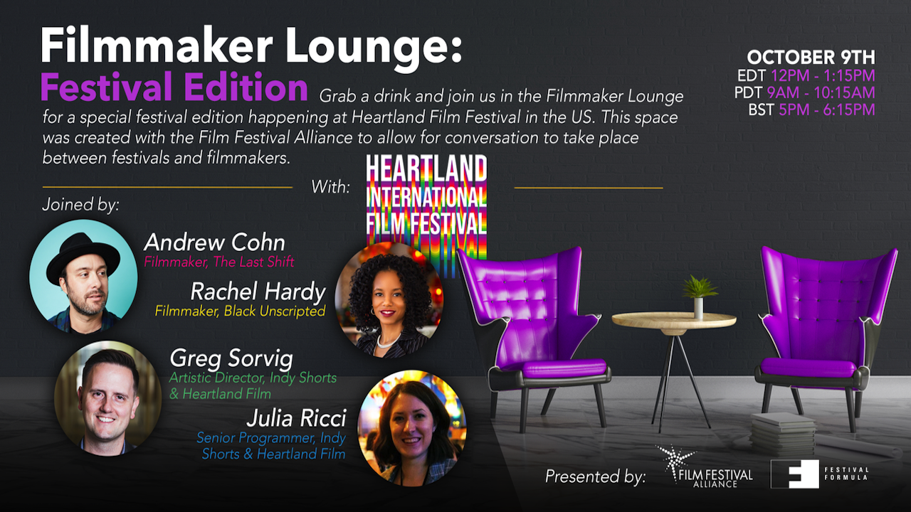 Filmmaker Lounge 11: Filmmakers & Programmers (Heartland Film Festival  Edition) - FILM FESTIVAL FLIX